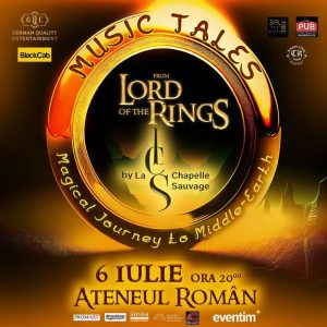 Concert poster for "Music Tales from Lord of the Rings" on 6 July 2025 at the Romanian Athenaeum, performed by La Chapelle Sauvage.